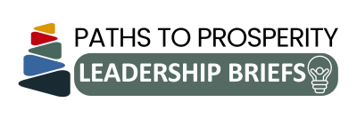 LEADERSHIP BRIEFS - Paths to Prosperity