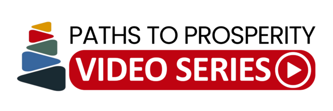 VIDEO - Paths to Prosperity